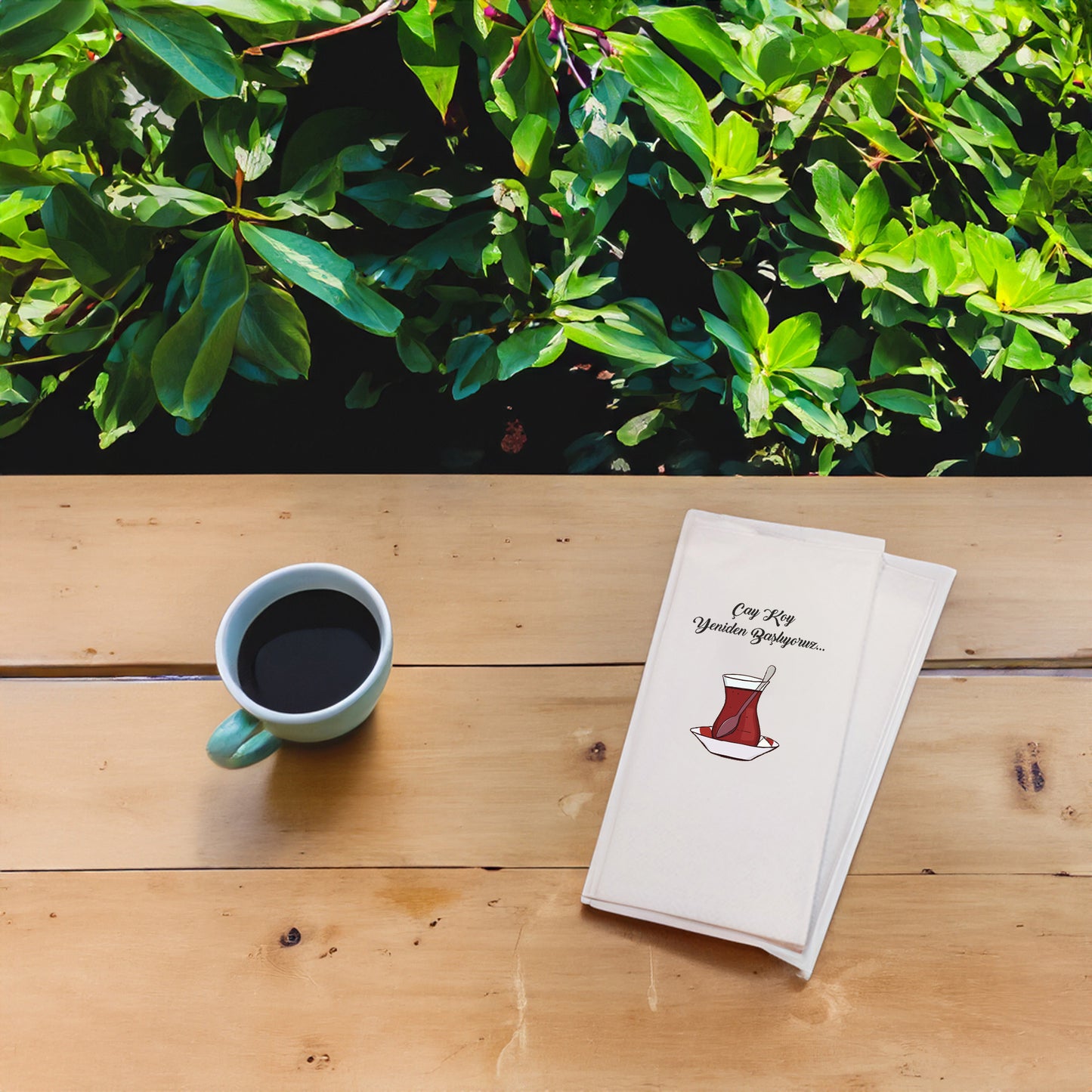 "Çay koy yeniden başlıyoruz" Baskılı Peçeteler - AyDesign.com.tr