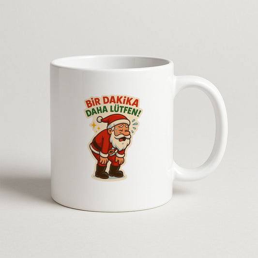 Bir Dakika Daha Lütfen Temalı Eğlenceli Hediyelik Baskılı Kupa