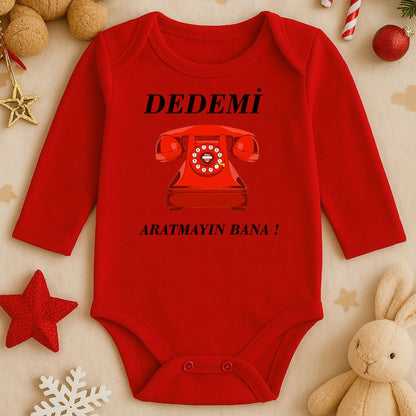 “Dedemi Aratmayın Bana!” Yazılı Bebek Zıbını – 1–36 Ay | Eğlenceli Retro Tasarım, DTF Baskı